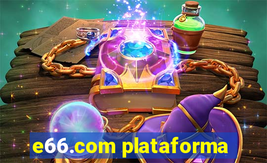 e66.com plataforma